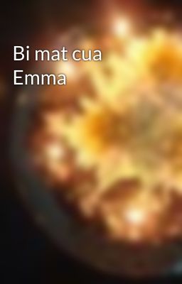 Bi mat cua Emma