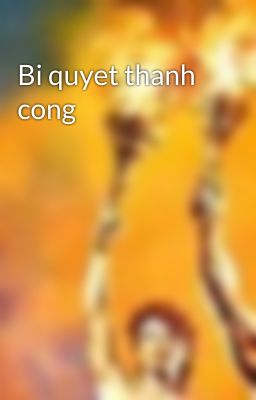 Bi quyet thanh cong