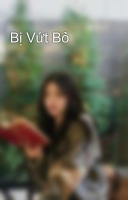 Bị Vứt Bỏ