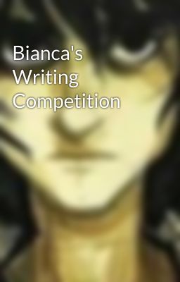 Bianca's Writing Competition