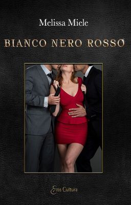 BIANCO NERO ROSSO [ESTRATTO] (pubblicazione completa su AMAZON)