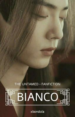 Bianco (WangXian) [COMPLETA]