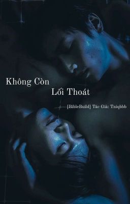 [BibleBuild] Không Còn Lối Thoát