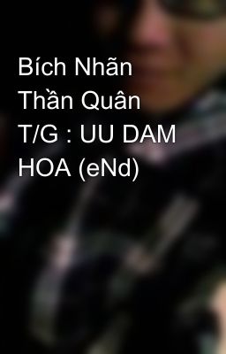 Bích Nhãn Thần Quân T/G : UU DAM HOA (eNd)