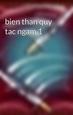 bien than quy tac ngam 1