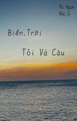 Biển, Trời, Tôi và Cậu