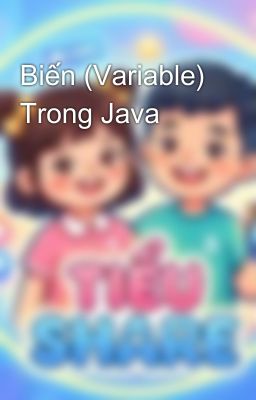 Biến (Variable) Trong Java