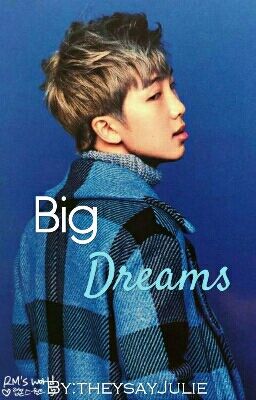 Big Dreams 》Kim Namjoon