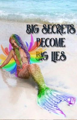 Big secrets become big lies