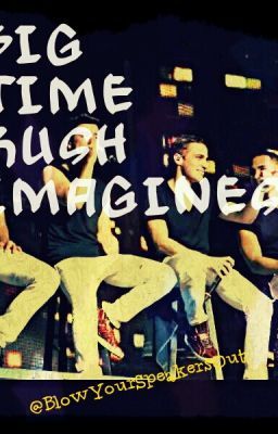 Big Time Rush imagines