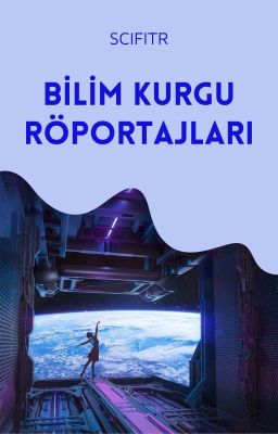 Bilim Kurgu Röportajları