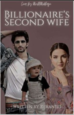 Billionaire's second wife☑️(Under Editing)