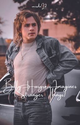 Billy Hargrove Imagines (Stranger Things)