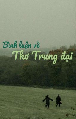 Bình luận về THƠ TRUNG ĐẠI