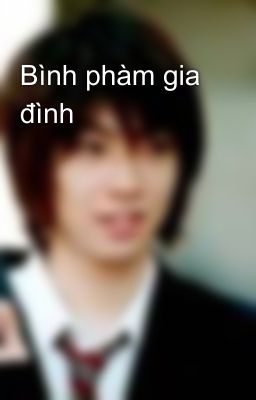 Bình phàm gia đình