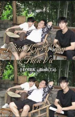 [Bình Tà] - Nhật Ký 3 Ngày ở Thôn Vũ.