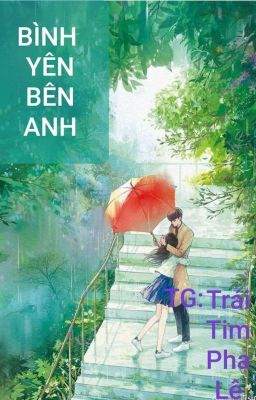 Bình Yên Bên Anh