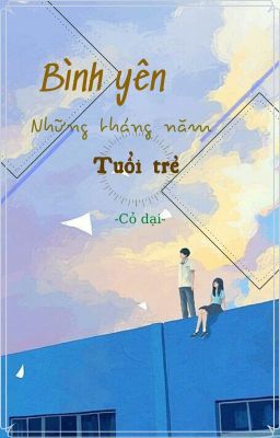 Bình yên những tháng năm tuổi trẻ