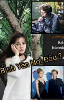 Bình Yên Nơi Đâu?