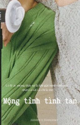 Binhao ⨾ Mộng tỉnh tình tan