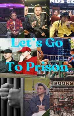 [BinRik] Let's Go To Prison [H] [Edit] [Hoàn]