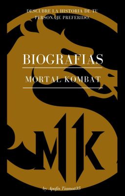 ❝ BIOGRAFÍAS: MORTAL KOMBAT❞