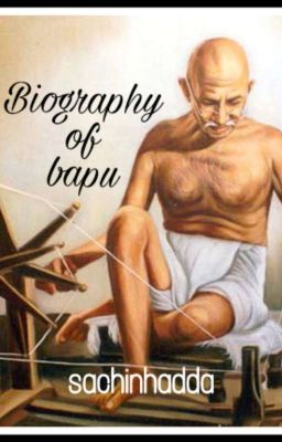 Biography Of Bapu 