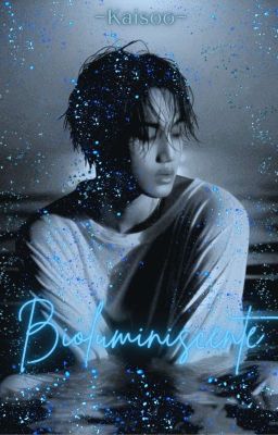 BIOLUMINISCENTE [Kaisoo]