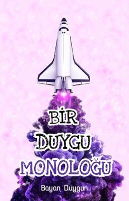 Bir Duygu Monoloğu