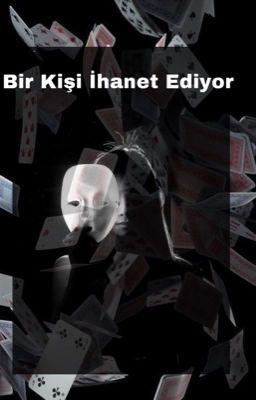 Bir Kişi İhanet Ediyor