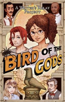 Bird Of The Gods - A Writer's Relay Project - Chapter Five