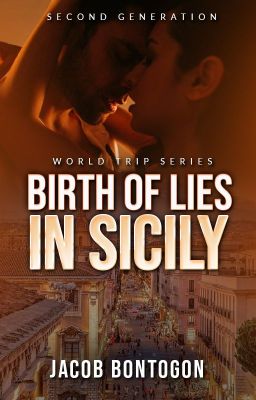 Birth of Lies in Sicily