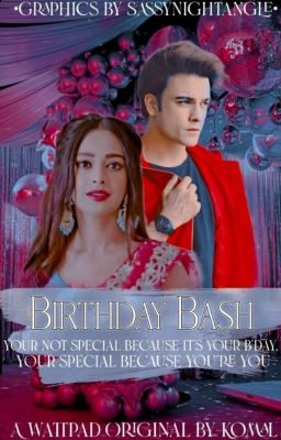 *＊✿❀ Birthday Bash ❀✿＊*