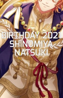 Birthday Celebration Scout : Shinomiya Natsuki (2021)