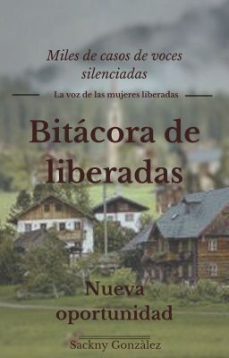 Bitácora de liberadas (Secuestrada por hombres lobos)