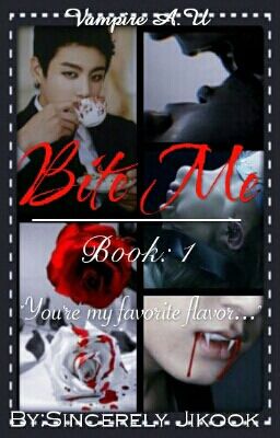 Bite Me | Jikook Vampire AU | Book 1