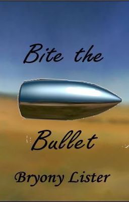 Bite The Bullet