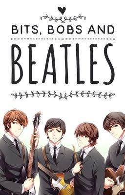 Bits, Bobs and Beatles