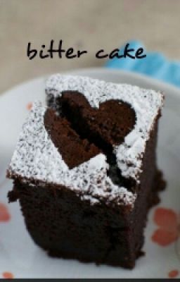 Bitter cake (one shot)