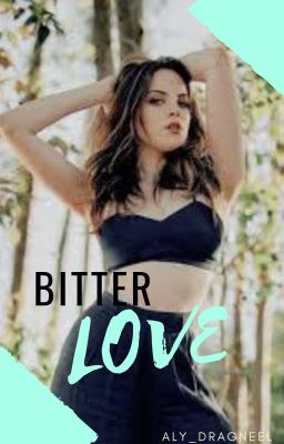 Bitter Love ||Bade||