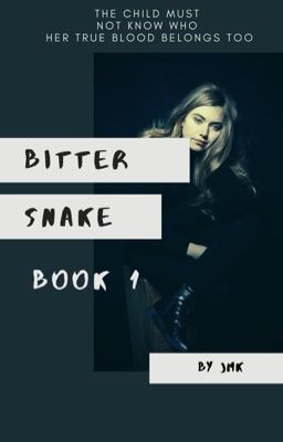 Bitter Snake- Book 1