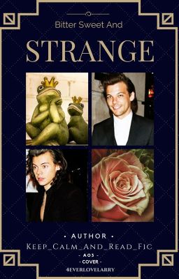 Bitter Sweet and Strange (larry stylinson)