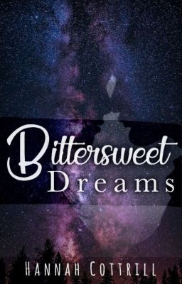 Bittersweet Dreams | ✔