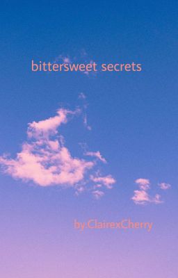 bittersweet secrets