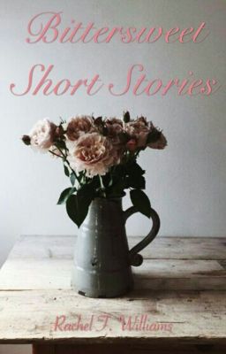 Bittersweet Short Stories