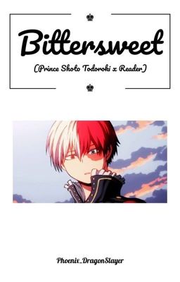 bittersweet ♚ shoto todoroki x reader