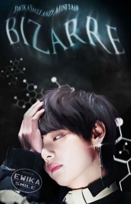 Bizarre [VKook] ✔