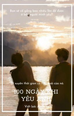 (BJYX) 100 Ngày Khi Yêu Anh