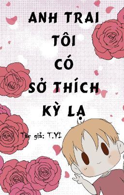 [BL] Anh trai tôi có sở thích kì lạ