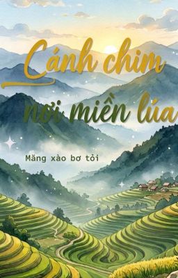 [BL] Cánh chim nơi miền lúa 